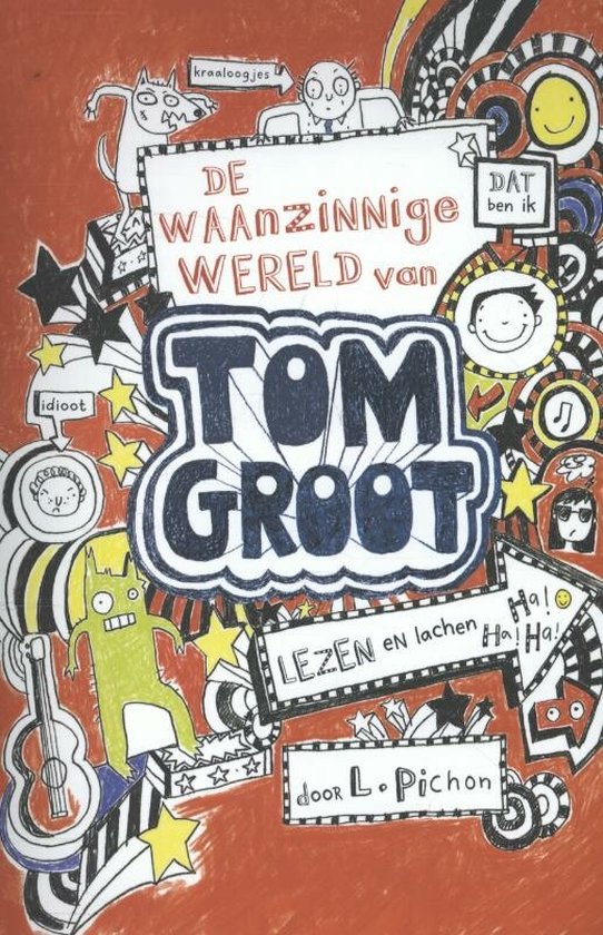De waanzinnige wereld van Tom Groot