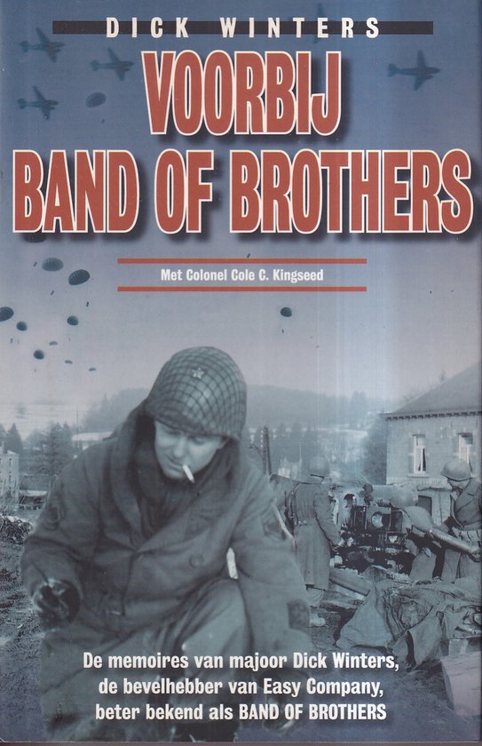 Voorbij Band of Brothers, Dick Winters en Cole C. Kingseed, grijze omslag met een soldaat met helm, tweedehands