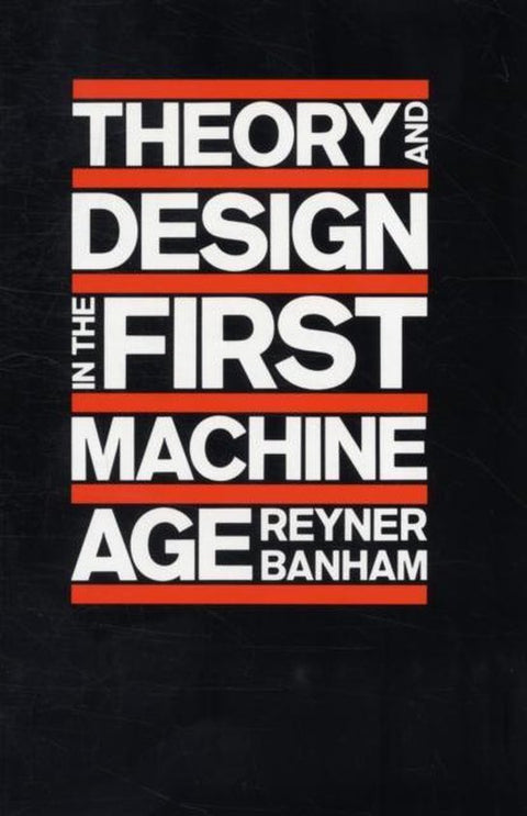 Boek-Theory & Design In The First Machine Age-tweedehands