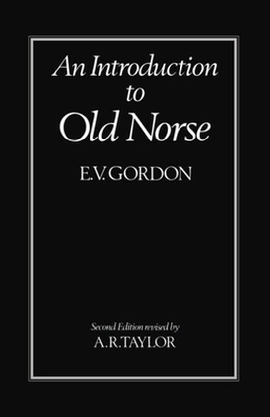 An Introduction to Old Norse, E.V. Gordon, second edition revised by A.R. Taylor, zwarte omslag, tweedehands