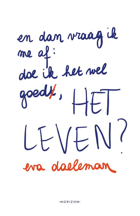 Boek-En dan vraag ik me af: doe ik het wel goed, het leven?-tweedehands