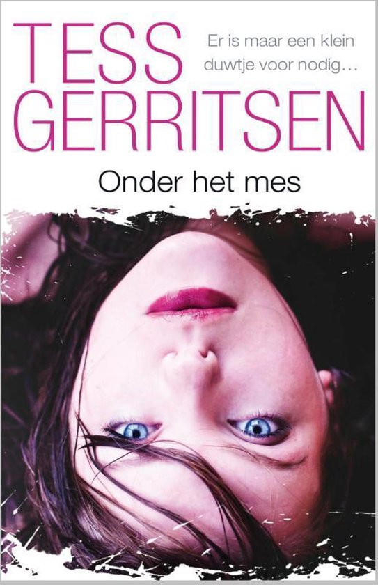 Onder het mes, Tess Gerritsen, boekomslag voorkant, tweedehands