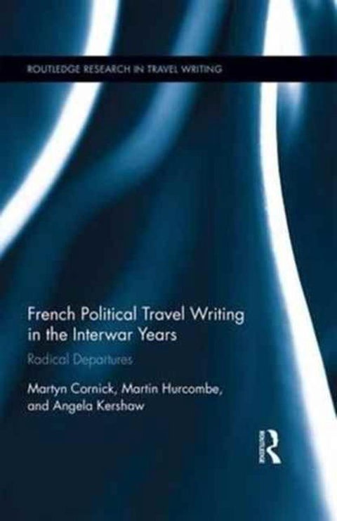Boek-French Political Travel Writing in the Interwar Years-tweedehands