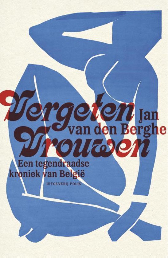 Vergeten vrouwen, een tegendraadse kroniek van België, Jan van den Berghe, omslag met een blauwe figuur, tweedehands