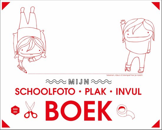 Mama Baas  -   Mijn schoolfoto-plak-invulboek