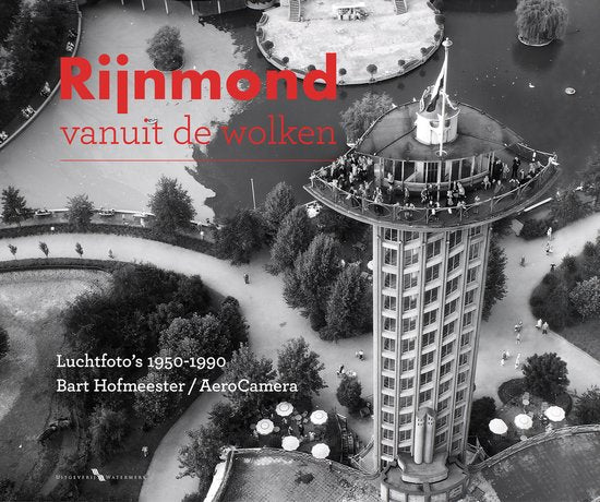 Rijnmond vanuit de wolken, luchtfoto's 1950-1990 van Bart Hofmeester, boekomslag voorkant, tweedehands