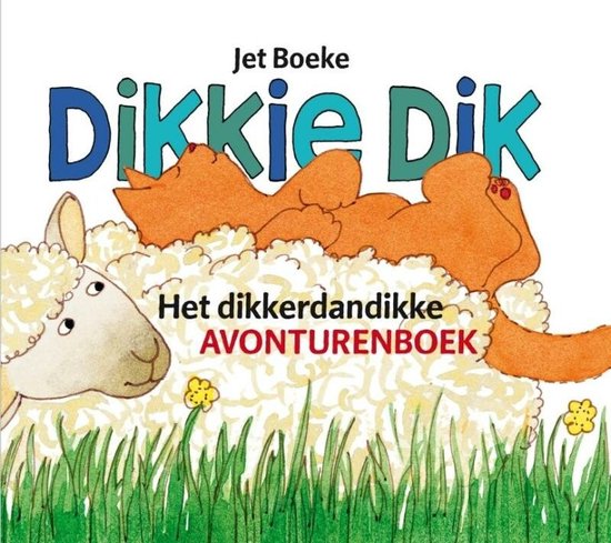 Dikkie Dik, Het dikkerdandikke avonturenboek, Jet Boeke, omslag met Dikkie Dik op een schaap, tweedehands