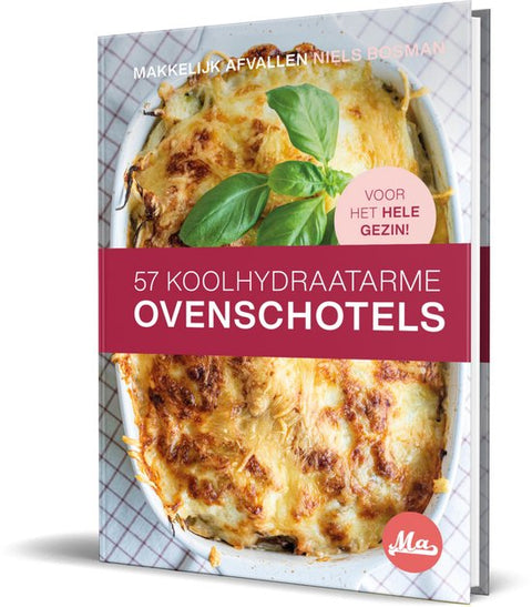 Boek-Koolhydraatarme Ovenschotels, 57 Snelle Recepten voor het Hele Gezin >> Hardcover Kookboek >> Makkelijk Afvallen-tweedehands