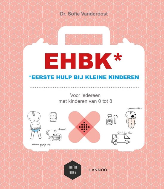 EHBK* *eerste hulp bij kleine kinderen