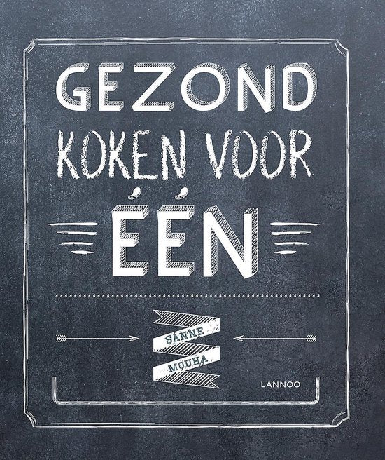 Gezond koken voor één, Sanne Mouha, boekomslag voorkant met krijttekst op een schoolbord, tweedehands