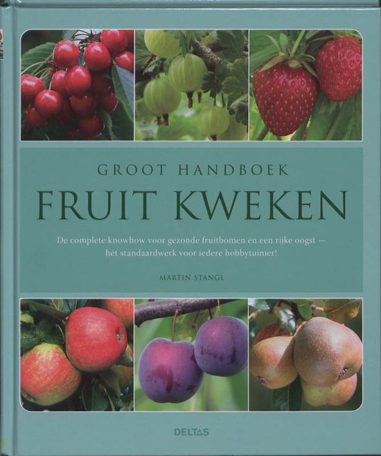 Groot handboek fruit kweken, Martin Stangl, boekomslag voorkant, tweedehands