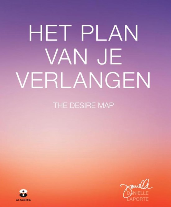 Het plan van je verlangen, The Desire Map, Danielle LaPorte, omslag met een verloop van paars naar oranje, tweedehands