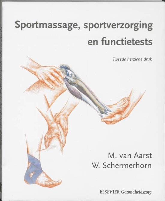 Sportmassage, sportverzorging en functietests, M. van Aarst en W. Schermerhorn, witte omslag, tweedehands