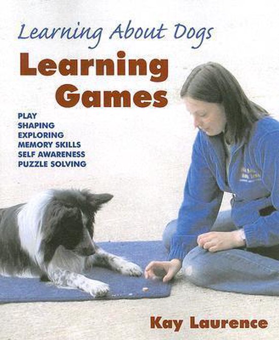 Learning Games, Learning About Dogs, Kay Laurence, omslag met een border collie en een trainster, tweedehands