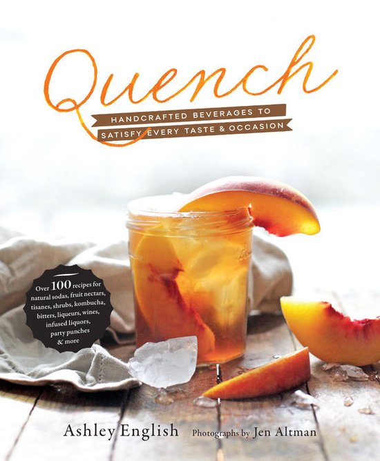 Quench, handcrafted beverages to satisfy every taste and occasion, Ashley English, tweedehands