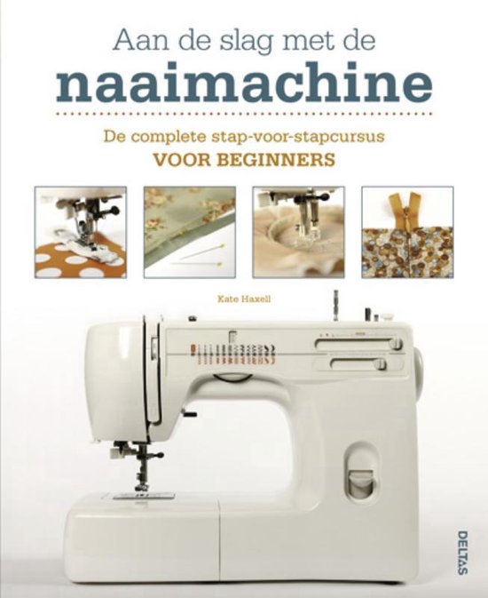 Aan de slag met de naaimachine, Kate Haxell, boekomslag voorkant met een naaimachine, tweedehands