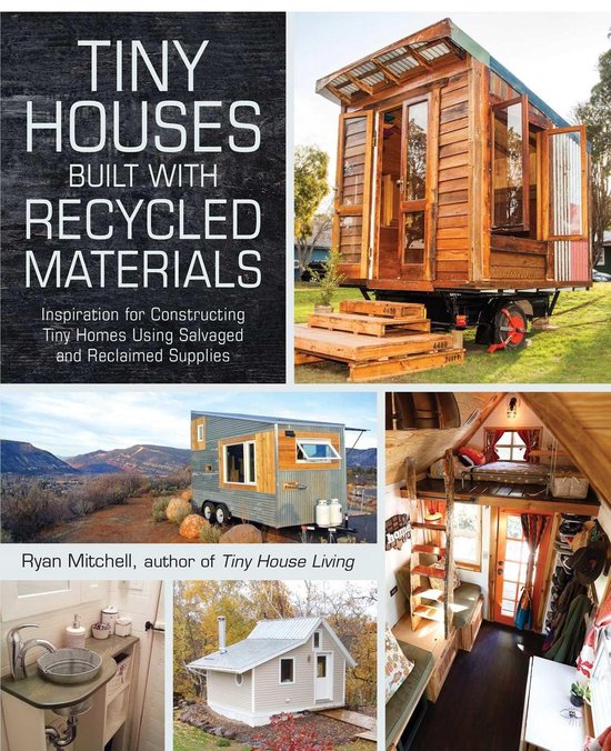 Boek-Tiny Houses Built With Recycled Materials-tweedehands
