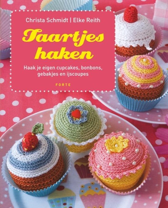 Taartjes haken, Christa Schmidt, boekomslag voorkant met gehaakte cupcakes, tweedehands