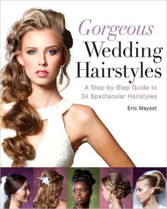 Gorgeous Wedding Hairstyles, Eric Mayost, Engelstalige gids voor 34 bruidskapsels, omslag met een bruid, tweedehands