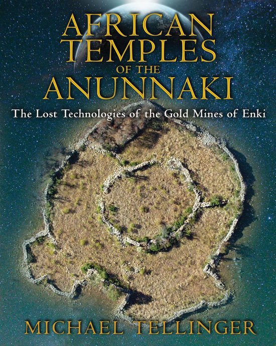 African Temples Of The Anunnaki, Michael Tellinger, boekomslag voorkant, tweedehands