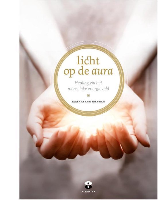 Licht op de aura, healing via het menselijke energieveld, Barbara Ann Brennan, omslag met handen vol licht, tweedehands