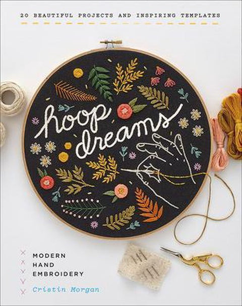 Hoop Dreams Modern Hand Embroidery