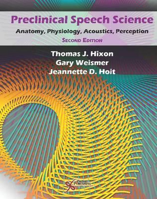 Preclinical Speech Science, Thomas J. Hixon, Second Edition, omslag met een kleurrijk spiraalpatroon, tweedehands