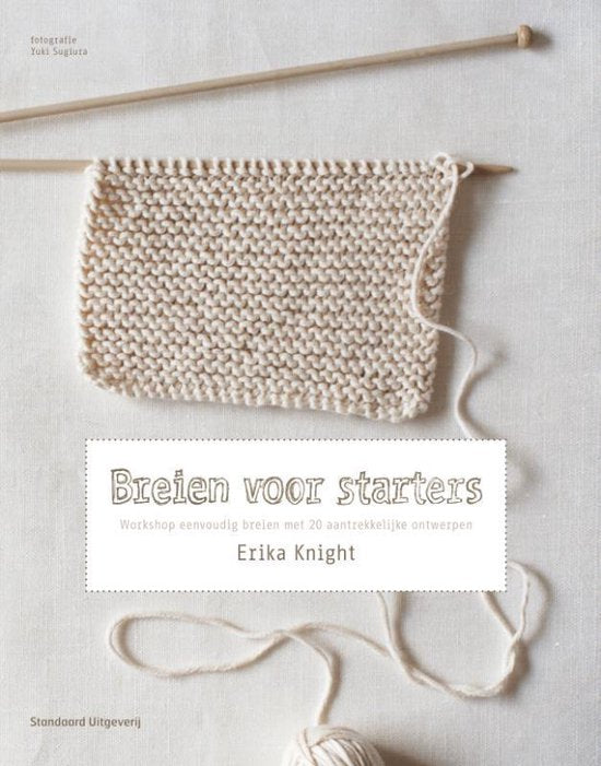 Breien voor starters, Erika Knight, lichte omslag met een lapje breiwerk op breinaalden, tweedehands