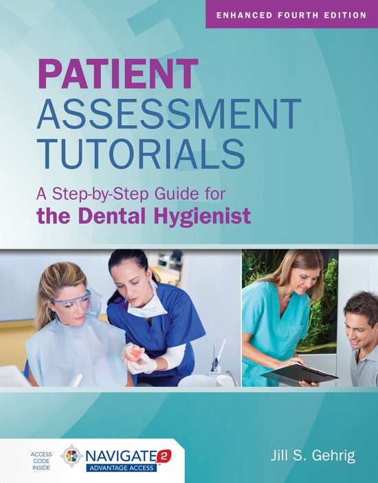 Patient Assessment Tutorials for the Dental Hygienist, vierde editie, Jill S. Gehrig, omslag met foto's, tweedehands