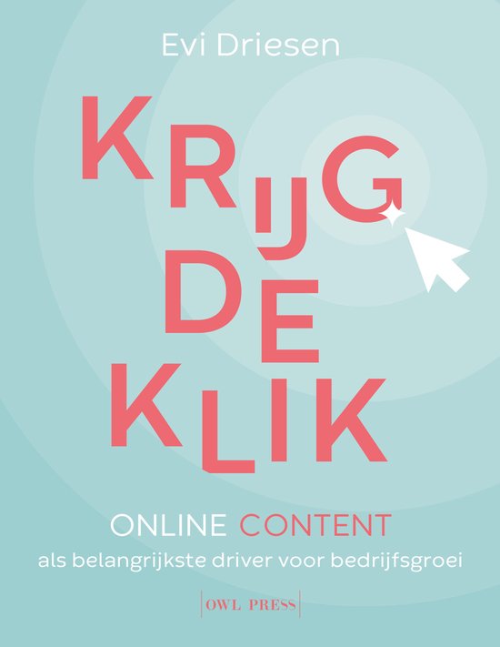 Krijg de klik, online content voor bedrijfsgroei, Evi Driesen, lichtblauwe omslag met roze letters, tweedehands
