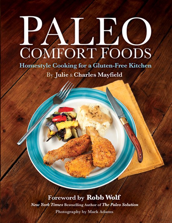 Paleo Comfort Foods, Julie en Charles Mayfield, omslag met gebakken kip en groenten op een bord, tweedehands
