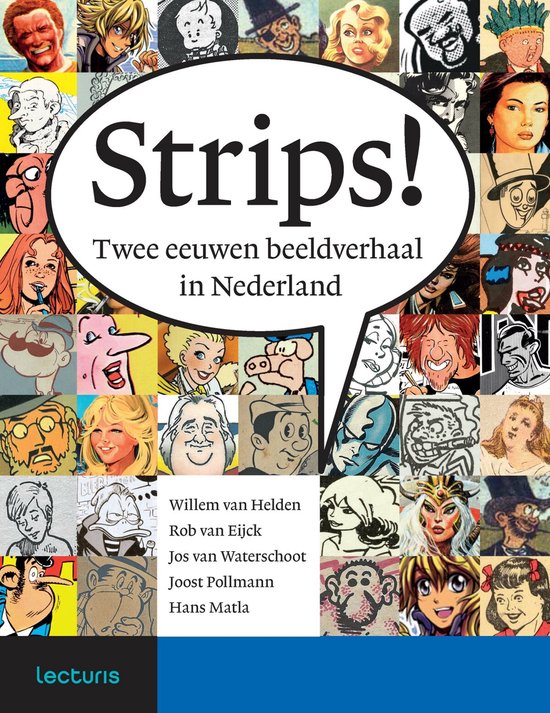 Strips, Twee eeuwen beeldverhaal in Nederland, Willem van Helden, omslag met een collage van stripfiguren, tweedehands