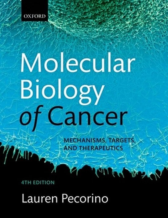 Molecular Biology of Cancer, Lauren Pecorino, vierde editie, turquoise omslag met celweefsel, tweedehands