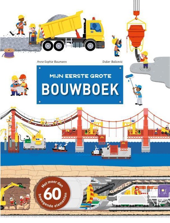 Mijn eerste grote bouwboek, Anne-Sophie Baumann en Didier Balicevic, omslag met bouwvakkers en een brug, tweedehands