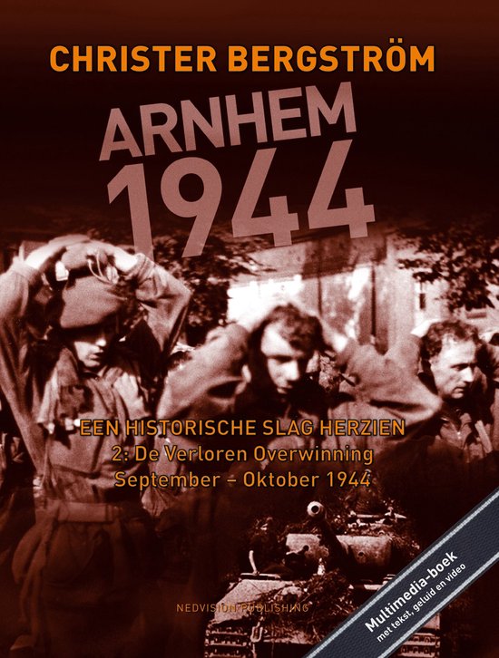 Boek-De Verloren Overwinning 2 - Arnhem 1944, een historische slag herzien-tweedehands