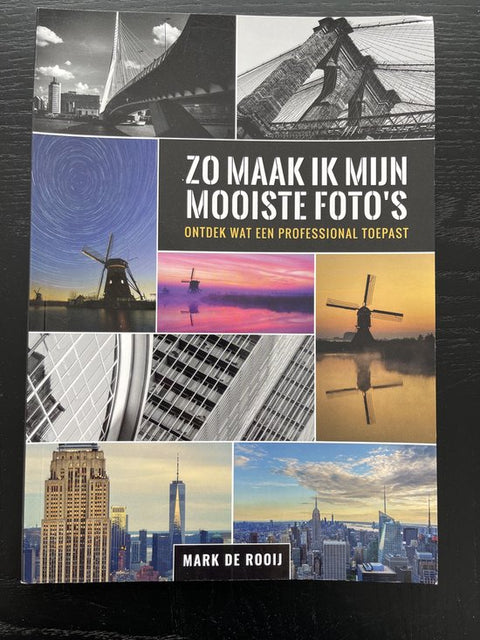 Boek-Zo maak ik mijn mooiste foto's - ontdek wat een professional toepast-tweedehands