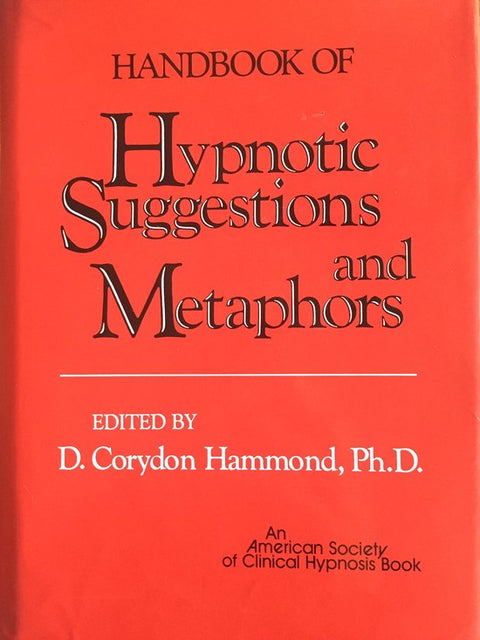 Handbook Of Hypnotic Suggestions