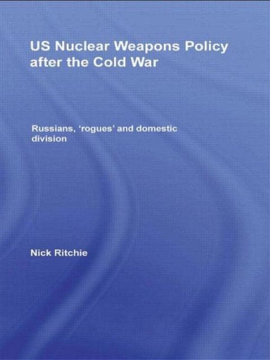 Boek-US Nuclear Weapons Policy After The Cold War-tweedehands