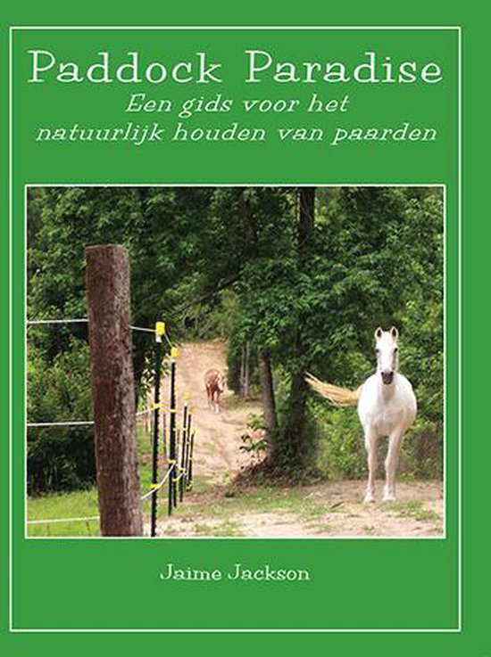 Paddock Paradise, Jaime Jackson, boekomslag voorkant met een wit paard bij een omheind pad, tweedehands