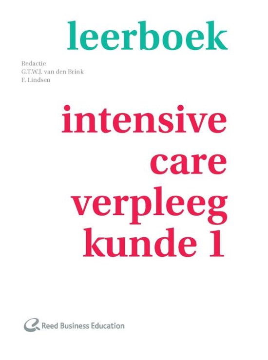Leerboek intensive-care-verpleegkunde 1, G.T.W.J. van den Brink en F. Lindsen, witte omslag met rode letters, tweedehands