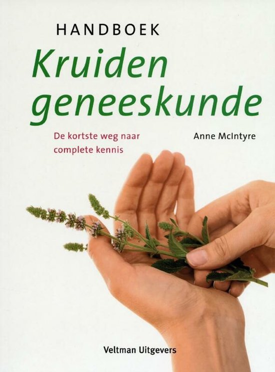 Handboek kruidengeneeskunde, Anne McIntyre, Veltman witte omslag met handen die kruiden vasthouden, tweedehands