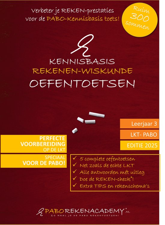 Boek-Kennisbasis rekenen–wiskunde Pabo | LKT oefentoetsen boek JAAR 3 | 5 complete oefentoetsen | Alle antwoorden mét uitleg | Tips en rekenschema’s | 330 LKT rekenvragen-tweedehands