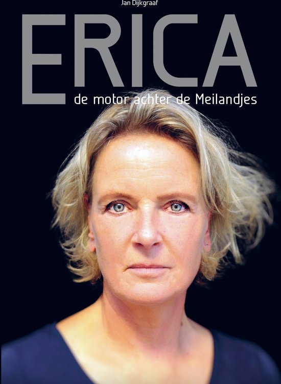 Erica, de motor achter de Meilandjes, Jan Dijkgraaf, omslag met een portret van Erica Meiland, tweedehands