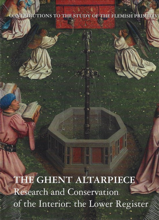 Contributions to the Study of the Flemish Primitives- The Ghent Altarpiece