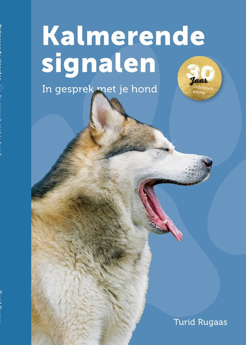 Kalmerende signalen, Turid Rugaas, 30 jaar jubileumeditie, boekomslag voorkant met gapende husky, tweedehands