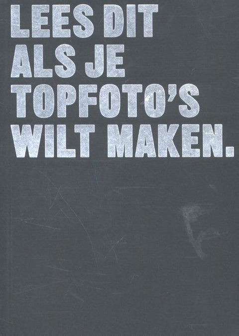 Boek-Lees dit - Lees dit als je topfoto's wilt maken-tweedehands