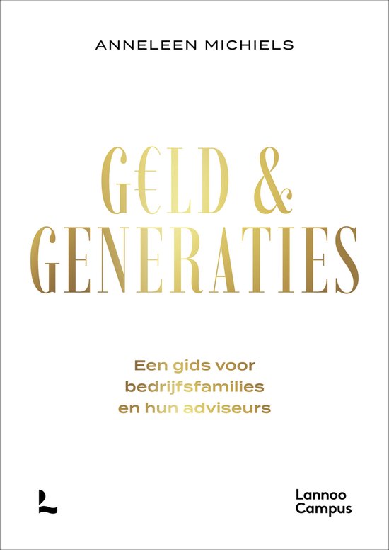 Geld en generaties, Anneleen Michiels, witte boekomslag voorkant met de titel in goud, tweedehands