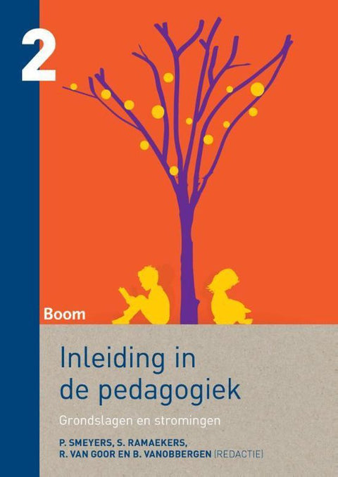 Boek-Inleiding in de pedagogiek 2 Grondslagen en stromingen-tweedehands