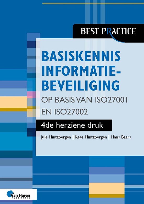 Boek-Best practice - Basiskennis informatiebeveiliging op basis van ISO27001 en ISO27002 – 4de herziene druk-tweedehands