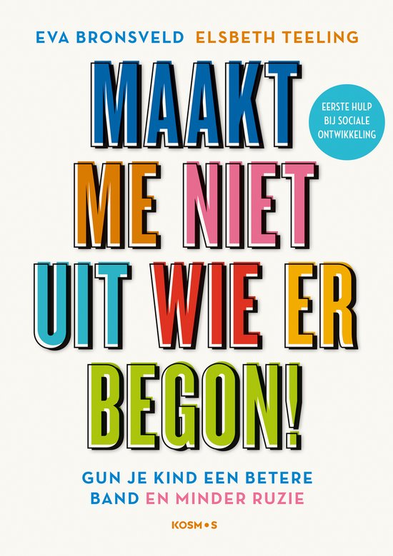 Maakt me niet uit wie er begon, Eva Bronsveld en Elsbeth Teeling, Kosmos omslag met gekleurde letters, tweedehands